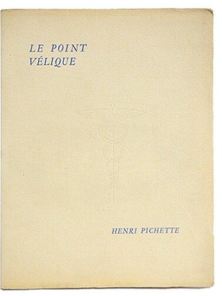 Item #11601 Le point vélique. PICHETTE, Henri