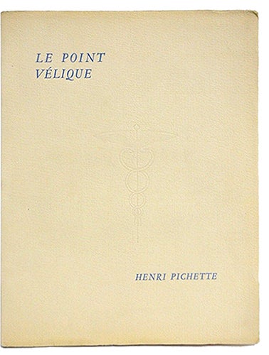 Item #11601 Le point vélique. PICHETTE, Henri.
