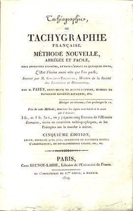Item #12180 Tachéographie ou tachygraphie française, méthode nouvelle, abrégée et facile,...
