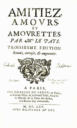 Item #12260 Amitiez, amours et amourettes, troisiesme édition, reveue, corrigée & augmentée....