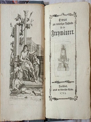 Item #13322 Etwas zum vernünftigen Nachdenken für die Freymaurer, Deutschland, gedruckt mit...