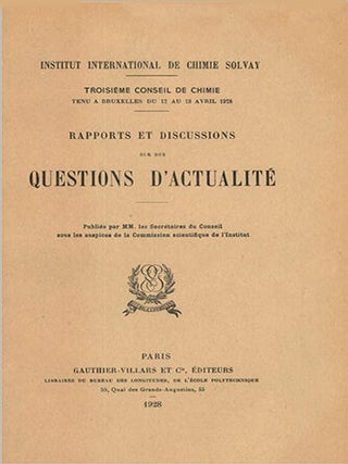 Item #13481 Troisième Conseil de Chimie, tenu à Bruxelles du 12 au 18 avril 1928. Rapports et...