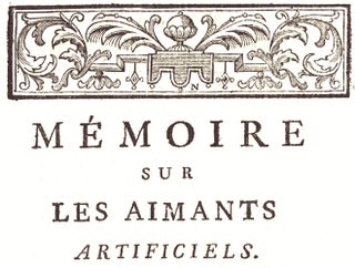 Mémoire sur les aimants artificiels, qui a remporté le prix de physique de l'Académie Impériale des Sciences de S. Pétersbourg, le 6 sept. 1760.