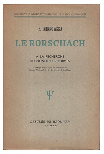 Item #13969 Le Rorschach, à la recherche du monde des formes. Publié avec le concours du CNRS. MINKOWSKA, F.