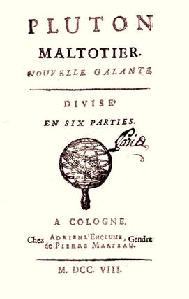 Item #15253 Pluton Maltotier, nouvelle galante, divisé en six parties. DESCHIENS DE...