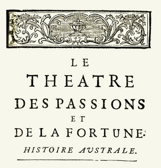 Item #15255 Le théâtre des passions et de la fortune, Ou les avantures surprenantes de...