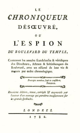 Item #16077 Le chroniqueur désoeuvré, ou l'espion du Boulevard du Temple, contenant...