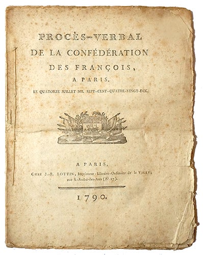 Item #16086 Procès-verbal de la Confédération des François à Paris le 14 juillet 1790. M. J. Marquis de LA FAYETTE.