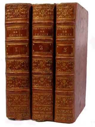 Item #16249 Dictionnaire de chymie, contenant la théorie et la pratique de cette science, son...