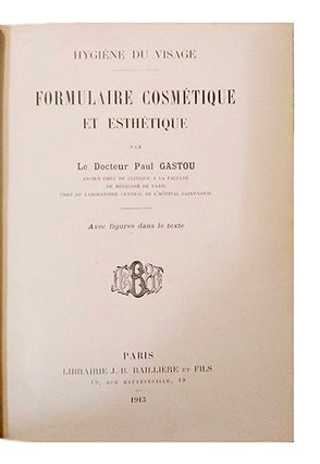 Item #18063 Formulaire cosmétique et esthétique, 2e édition. GASTOU, Dr. Paul