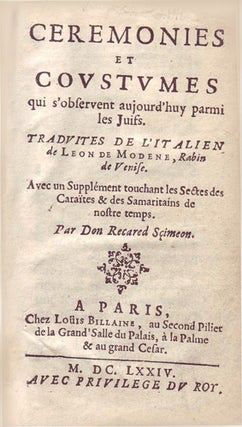 Item #18102 Cérémonies et coutumes qui s'observent aujourd'huy parmy les juifs, Traduites de...