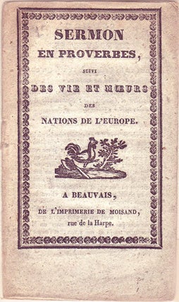 Item #18264 SERMON en proverbes, suivi des vie et moeurs des Nations de l'Europe