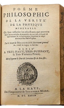 Traittez de l'Harmonie, et Constitution Generalle du Vray Sel, Secret des Philosophes, et de l'esprit universel du monde, suivant le troisième principe du Cosmopolite. Oeuvre non mois curieux que profitable, traittant de la connaissance de la vraye médecine chimique. - et: Poëme philosophique de la vérité de la physique minérale, où sont réfutées les objections que peuvent faire les incrédules et ennemis de cet art. Auquel est naïvement et véritablement dépeinte la vraye matière des philosophes. - Suivi de: (SENDIVOGIUS M.) Cosmopolite, ou nouvelle lumière de la physique naturelle. Traittant de la constitution générale des éléments simples et des composés. Traduit nouvellement de latin en françois par de Bosnay. - et: Tracté du soulphre, second principe de la nature. Faict par le mesme Autheur, qui par cy devant a mis en lumière le premier principe, intitulé le Cosmopolite. Traduit de latin en françois par F. Guiraud.