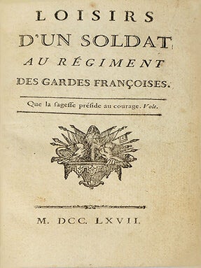 Item #19292 Loisirs d'un soldat au régiment des Gardes Françoises. DESRIVIERES, Ferdinand
