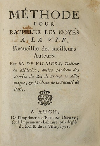 Item #19344 Méthode pour rappeler les noyés à la vie, recueillie des meilleurs auteurs. VILLIERS, Dr. Jacques François de.