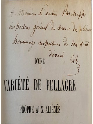 D'une variété de Pellagre propre aux aliénés, ou pellagre consécutive à l'aliénation mentale