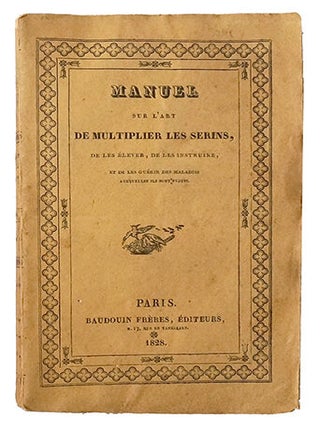 Item #19764 L'Art de multiplier les serins, de les élever, de les instruire et de les...