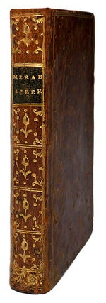 MIRABILIS LIBER, qui Prophetias Revelationesqz necnon res mirandas preteritas presentes & futuras aperte demonstrat... - Sensuyt la seconde partie de ce livre ... colophon "On les vent au roy David en la rue Sainct Jacques".