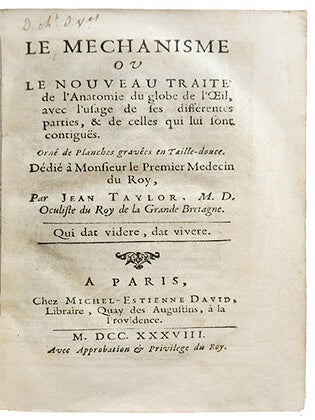 Le méchanisme ou le nouveau traité de l'anatomie du globe de l'oeil, avec l'usage de ses différentes parties, & de celles qui lui sont contigües.