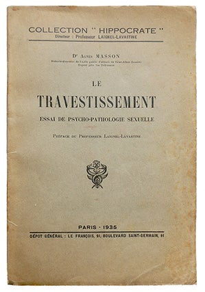 Item #19933 Le travestissement, Essai de psycho-pathologie sexuelle. Préf. du Prof....