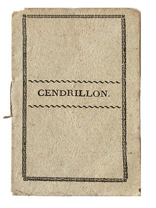 Item #20067 Cendrillon, ou la petite pantouffle de verre. Conte. PERRAULT, Charles