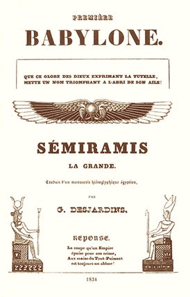Item #20119 Première Babylone, … Sémiramis la Grande, traduit d'un manuscrit hiéroglyphique...