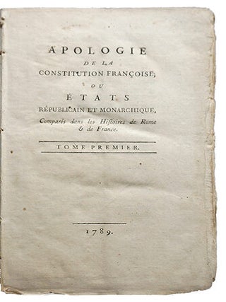 Item #20148 Apologie de la Constitution Française, ou Etats Republicain et Monarchique,...