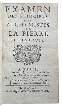 Item #20215 Examen des principes des Alchymistes sur la pierre philosophale. POUSSE, Dr. Fr