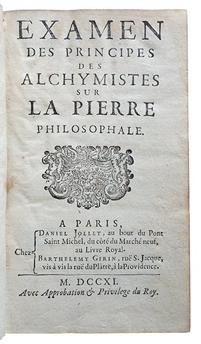 Item #20215 Examen des principes des Alchymistes sur la pierre philosophale. POUSSE, Dr. Fr.