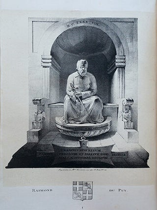 Monumens des Grands-Maîtres de l'Ordre de Saint-Jean de Jérusalem, ou vues des tombeaux élevés à Jérusalem, à Ptolémaïs, à Rhodes, à Malte, etc. Accompagnés de notices historiques sur chacun des Grands-Maîtres, des inscriptions gravées sur leurs tombeaux, de leurs armoiries, etc.