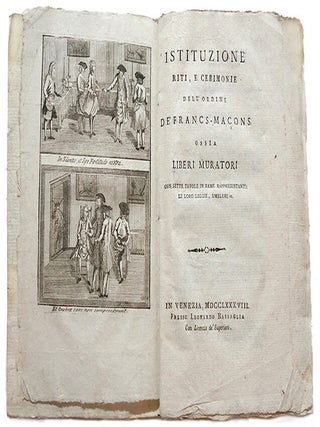 Item #20493 Istituzione riti, e crimonie dell'Ordine de'Francs-maçons ossia Liberi Muratori