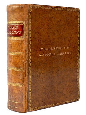 Item #20516 La Lire maçonne, ou recueil de chansons des Francs-Maçons; revu, corrigé, mis dans...