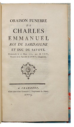 Item #20702 Oraison funèbre de Charles Emmanuel roi de Sardaigne et duc de Savoye, prononcé le...