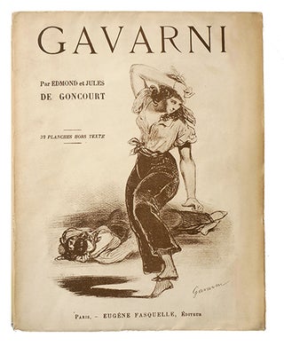 Item #20789 Gavarni - L'Homme et l'Oeuvre. Ed., J