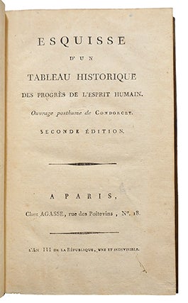 Esquisse d'un tableau historique des progrès de l'esprit humain, Ouvrage posthume. Seconde édition.