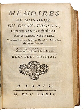 Mémoires, de Monsieur Du Guay-Trouin, lieutenant-général des armées navales, Commandeur de l'Ordre Royal & Militaire de Saint Louis.