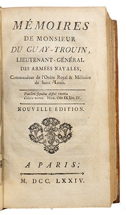 Mémoires, de Monsieur Du Guay-Trouin, lieutenant-général des armées navales, Commandeur de l'Ordre Royal & Militaire de Saint Louis.
