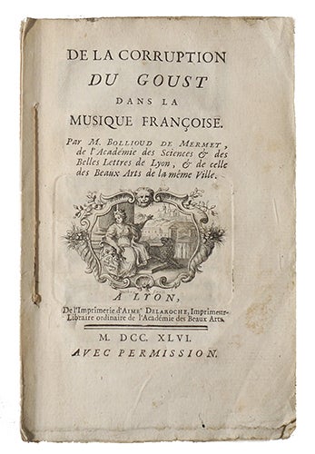 Item #20860 De la corruption du goust dans la musique françoise. BOLLIOUD DE MERMET, Louis.