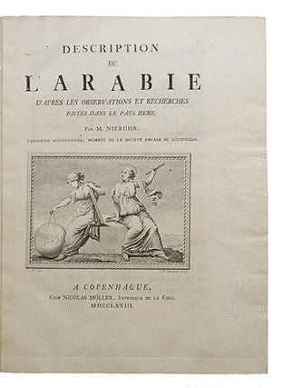 Description de l'Arabie, d'après les observations et recherches faites dans le pays même.