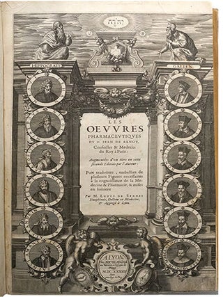 Les Oeuvres pharmaceutiques, ... augmentées de plus d'un tiers en cette seconde édition par l'Auteur; puis traduites, embellies de plusieurs figures... mises en lumière par Louys de Serres... - Suvi de : Boutique pharmaceutique ou antidotaire...