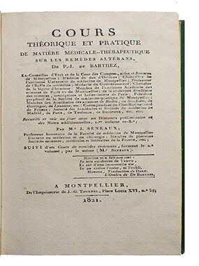 Cours Théorique et Pratique de Matière Médicale - Thérapeutique sur les Remèdes Altérans, recueilli et mis au jour ... par J. Seneaux, suivi d'un Cours de Remèdes Évacuans...