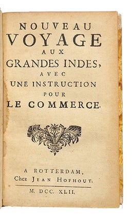 Nouveau voyage aux Grandes Indes, avec une instruction pour le commerce des Indes orientales ; et la description de plusieurs isles, villes, & rivières, l'histoire des plantes & des animaux qu'on y trouve. Avec un Traité des maladies particulières aux pays orientaux & dans la route, & de leurs remèdes, par Mr. D.L.F.D.E.M. (Charles Dellon).