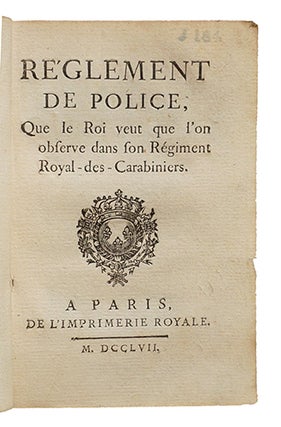 Règlement de police que le Roi veut que l'on observe dans son Régiment Royal des Carabiniers