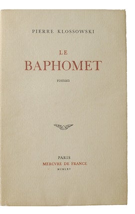 Item #21079 Le Baphomet. KLOSSOWSKI, Pierre