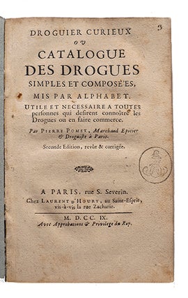 Item #21159 Droguier curieux ou Catalogue des drogues simples et composées, mis par alphabet,...