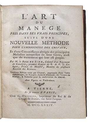 L'Art du Manège pris dans ses vrais principes, suivi d'une Nouvelle méthode pour l'embouchure des chevaux, et d'une connoissance abrégée des principales maladies auxquelles ils sont sujets, ainsi que du traitement qui leur est propre.