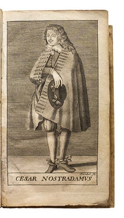 Les vrayes centuries et prophéties de Maistre Michel Nostradamus, où se voit représenté tout ce qui s'est passé, tant en France, Espagne, Italie, Allemage, Angleterre, qu'autres parties du monde. Revües & corr. suivant les premières édit. imprimées à Paris, Roüen, Lyon, Avignon, Troyes, Hollande & autres. Avec la vie de l'auteur, et plusieurs de ces centuries expliquées par un sçavant de ce temps.
