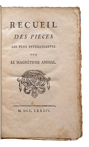 Item #21311 Recueil des pièces les plus intéressantes sur le magnétisme animal. Fr. Ant MESMER.