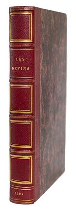 Item #21384 Les devins ou commentaire des principales sortes de devinations, Distingué en quinze...
