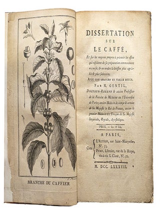 dissertation sur le caffé, et sur les moyens propres à prévenir les effets qui résultent de sa préparation communément vicieuse; & en rendre la boisson agréable & plus salutaire.